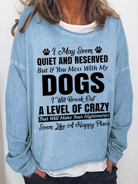 

Women‘s Dog Person I May Seem Quiet And Reserved Simple Sweatshirt, Light blue, Hoodies&Sweatshirts