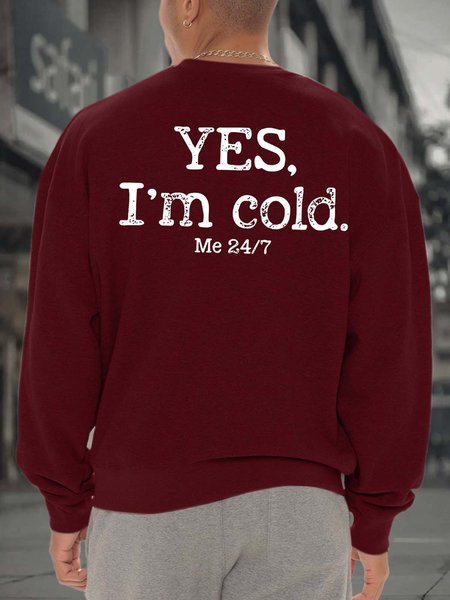 

Men Yes I’m Cold Letters Casual Sweatshirt, Red, Hoodies&Sweatshirts