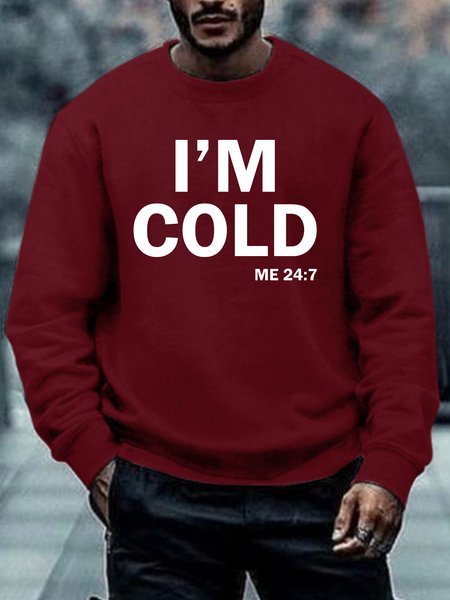 

Mens I'm Cold Casual Crew Neck Sweatshirt, Red, Hoodies&Sweatshirts