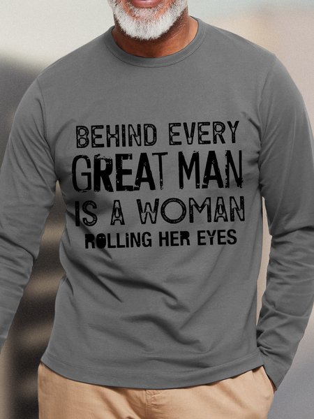 

Men Behind Every Great Man Casual Long Sleeve T-Shirt, Gray, Long Sleeves