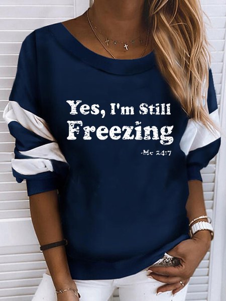 

Yes I'm Freezing Me , Casual Sweater, Dark blue, Sweatshirts & Hoodies
