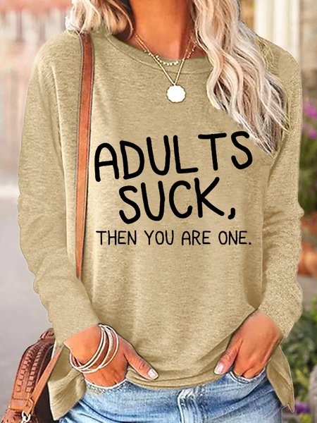

Adults Suck Then You Are One Women's Long Sleeve T-Shirt, Khaki, Long sleeves