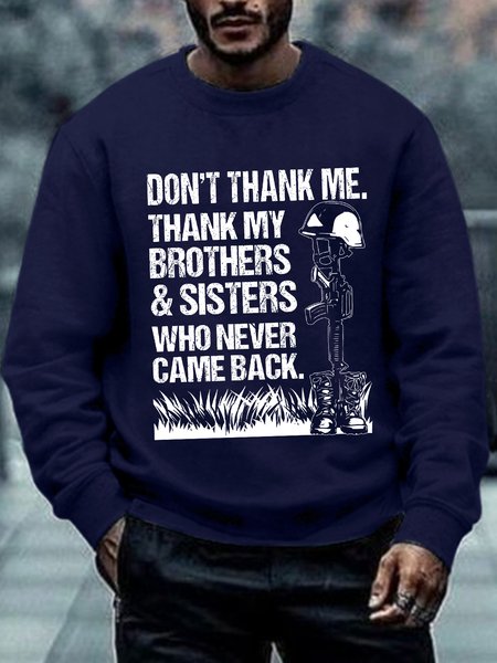 

Men Thank My Brothers And Sisters Who Never Came Back Text Letters Sweatshirt, Blue, Hoodies&Sweatshirts