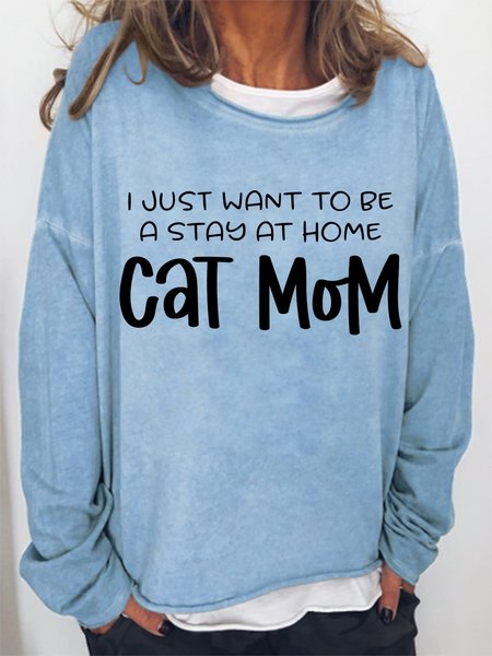 

Women I Just Want To Be A Stay At Home Cat Mom Crew Neck Loose Sweatshirts, Light blue, Hoodies&Sweatshirts