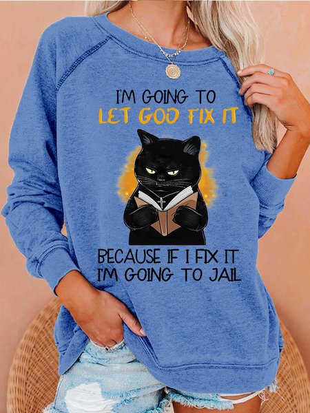 

Womens Funny I‘m Going let god fix it Casual Sweatshirts, Light blue, Hoodies&Sweatshirts
