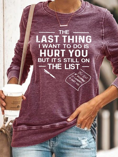 

Womens The Last Thing I Want To Do Casual Sweatshirt, Red, Hoodies&Sweatshirts
