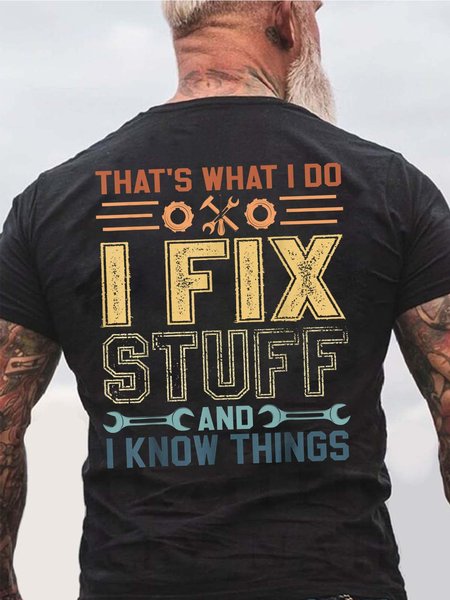 Men I Fix Stuff Know Things Text Letters Basics T-Shirt, Black, T-shirts
