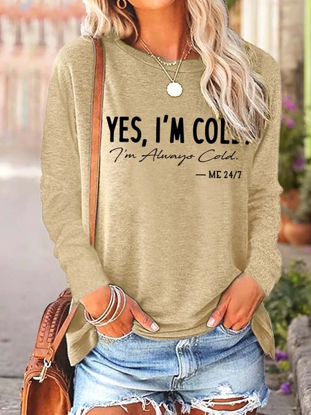 

Women's I’m Cold Funny Text Letters Long Sleeve Top, Khaki, Long sleeves