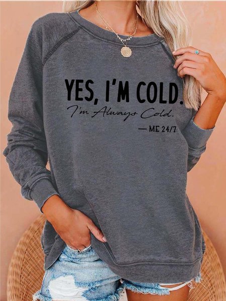 

Women I’m Cold Letters Cotton Casual Sweatshirts, Gray, Hoodies&Sweatshirts