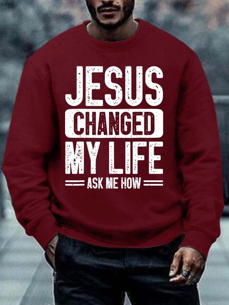 

Men Jesus Changed My Life Ask Me How Regular Fit Text Letters Casual Sweatshirt, Red, Hoodies&Sweatshirts
