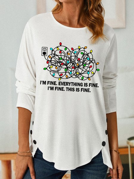 

Women Christmas It's Fine. Everything Is Fine Simple Long Sleeve Top, White, Long sleeves