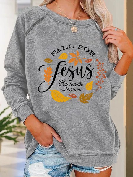 

Women Fall for Jesus, He Never Leaves Simple Loose Sweatshirt, Gray, Hoodies&Sweatshirts