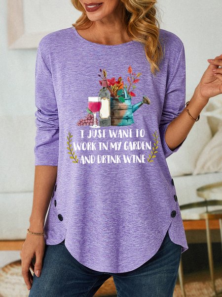 

Women Funny Work In My Garden And Drink Wine Cotton-Blend Text Letters Crew Neck Long Sleeve Top, Purple, Long sleeves