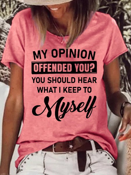 

Womens My Opinion Offended You Crew Neck T-Shirt, Red, T-shirts