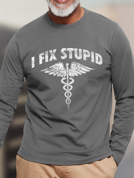 

Men I Fix Stupid Casual T-Shirt, Gray, Long Sleeves