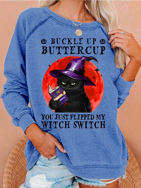 

Womens Witch Cat Buckle Up Buttercup You Just Flipped My Witch Switch Crew Neck Sweatshirt, Light blue, Hoodies&Sweatshirts