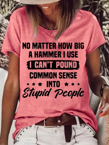 

WomensI Can't Pound Common Sense Into Stupid People Cotton-Blend T-Shirt, Red, T-shirts