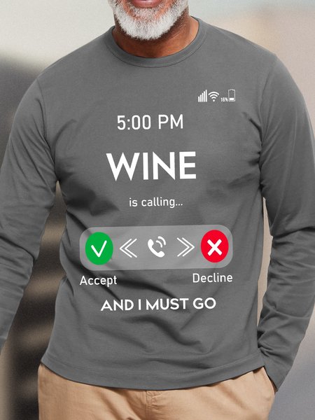 

Men Wine Lover Wine Is Calling Crew Neck T-Shirt, Gray, Long Sleeves