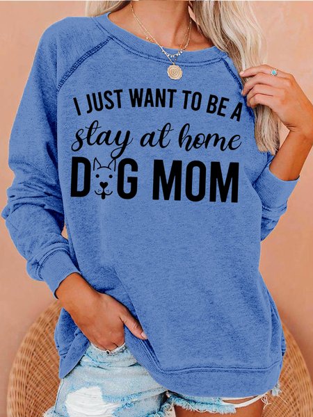 

Womens STAY AT HOME DOG MOM Crew Neck Casual Sweatshirt, Light blue, Hoodies&Sweatshirts