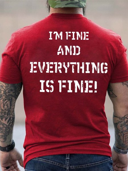 

Men I’m Fine Everything Is Fine Text Letters Cotton T-Shirt, Red, T-shirts