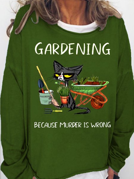 

Womens Black Cat Do Gardening Because Murder Is Wrong Funny Letters Sweatshirt, Green, Hoodies&Sweatshirts
