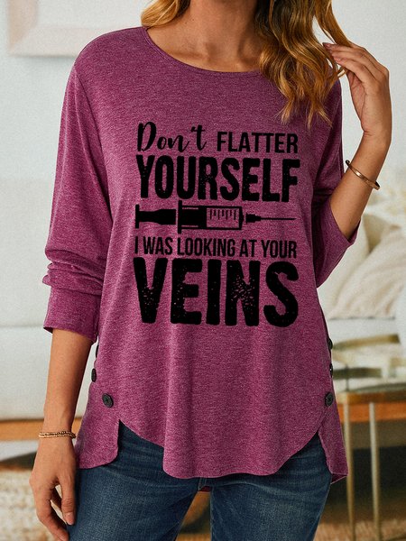 

Women Funny Don't Flatter Yourself I Was Looking At Your Veins Print Simple Long Sleeve Top, Deep red, Long sleeves