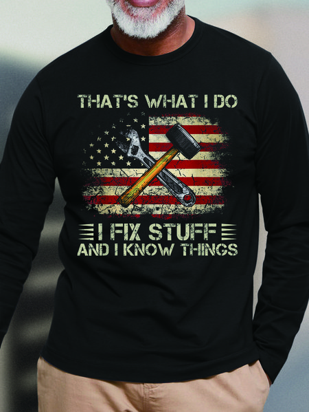 

Men I Fix Stuff I Know Things Letters Cotton Top, Black, Long Sleeves