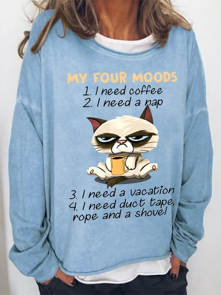 

Cute Cat My Four Moods I Need Coffee I Need A Nap Women Simple Sweatshirt, Light blue, Hoodies&Sweatshirts