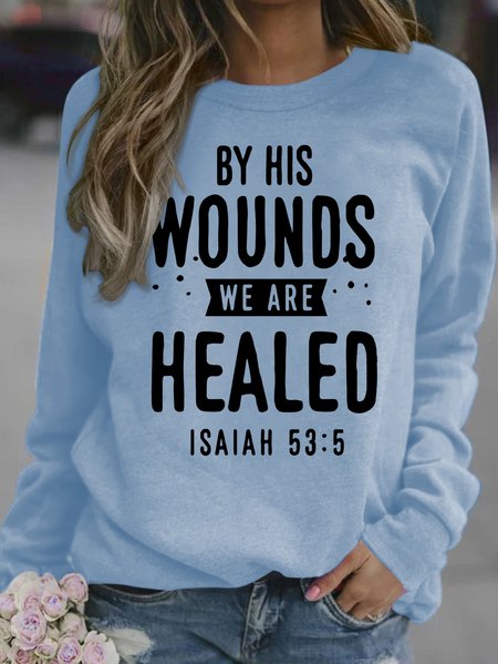 

By His Wounds We Are Healed Isaiah53:5 Women's Sweatshirt, Light blue, Hoodies&Sweatshirts