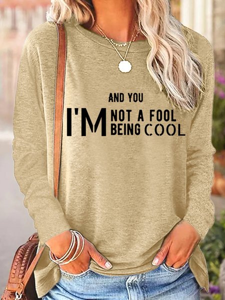 

Lilicloth X Vithya And You I'm Not A Fool Being Cool Women's Long Sleeve T-Shirt, Khaki, Long sleeves