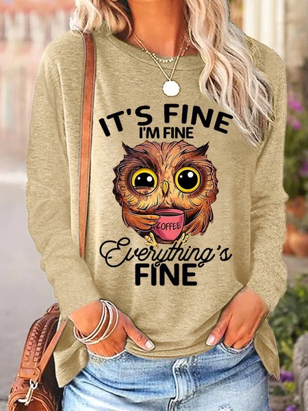 

It's Fine I Am Fine Owl Text Letters Top, Khaki, Long sleeves