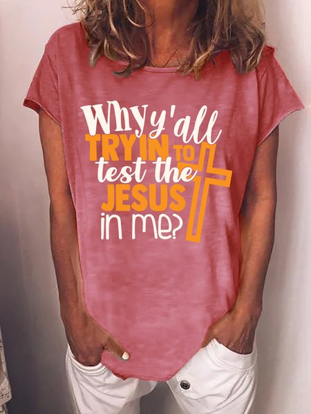 

Why Y'all Tryin To Test The Jesus In Me Women's T-Shirt, Red, T-shirts