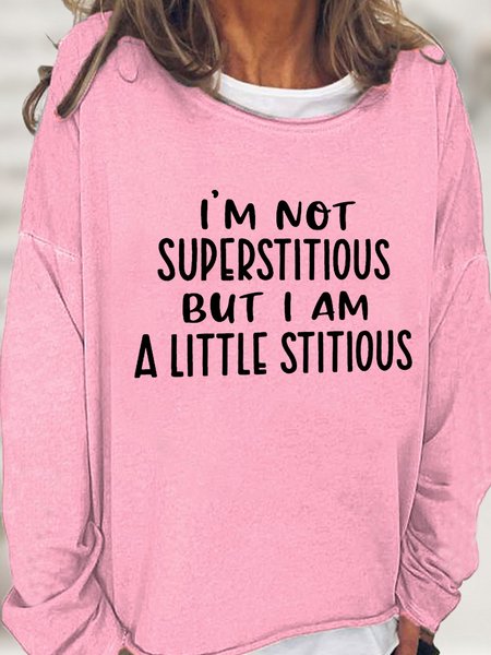 

I'm Not Superstition But I Am A little Stitious Women's Sweatshirt, Pink, Hoodies&Sweatshirts