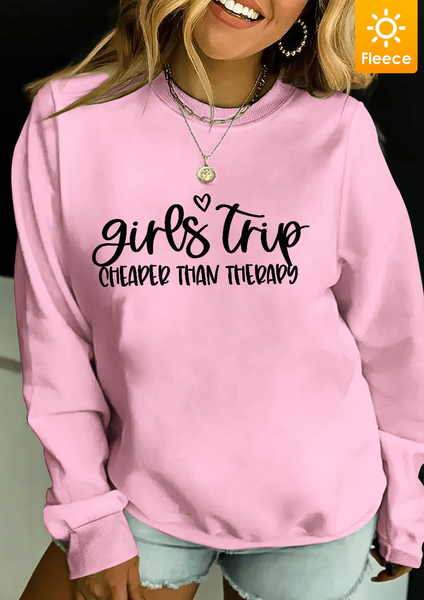

Girls Trip Better Than Therapy Fleece Women Simple Loose Text Letters Sweatshirt, Light pink, Hoodies&Sweatshirts