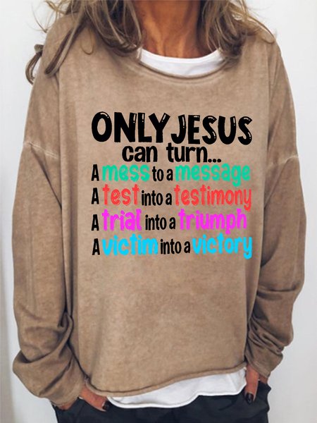 

Women's Only Jesus Can Turn Casual Crew Neck Sweatshirt, Light brown, Hoodies&Sweatshirts