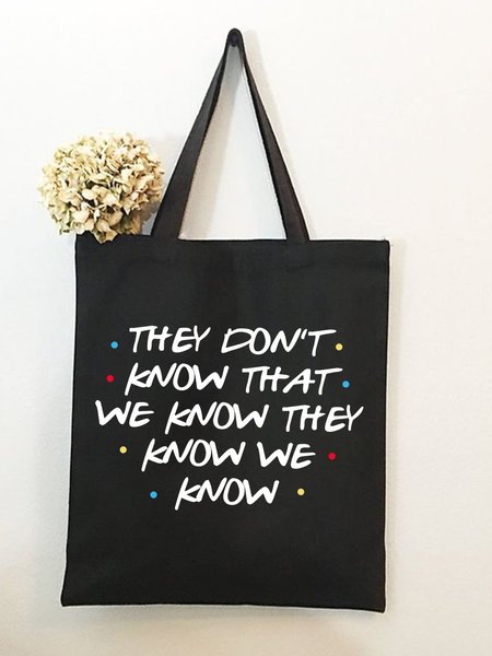 

They Don‘t Know That We Know They Know We Know Shopping Tote, Black, Bags