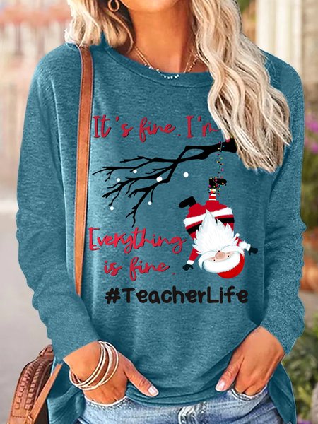 

Womens Funny I Am Fine Christmas Santa Funny Teacher Life Casual Top, Green, Long sleeves