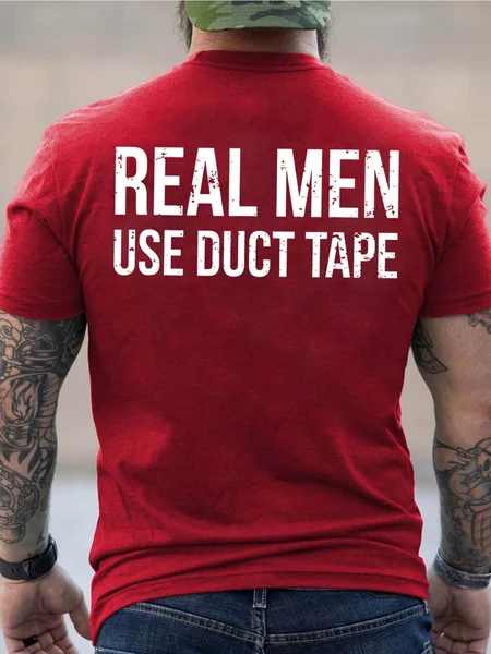 

Men Real Men Use Duct Tape Casual Text Letters T-Shirt, Red, T-shirts