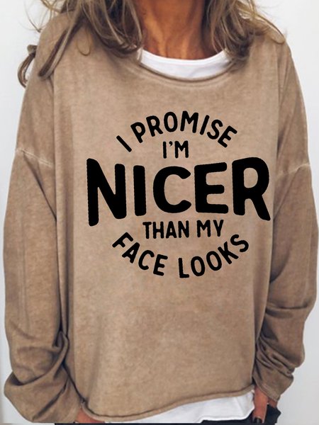 

Womens Funny Sarcastic I Promise I'm Nicer Than My Face Look Tee Crew Neck Sweatshirt, Light brown, Hoodies&Sweatshirts