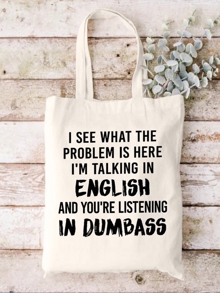 

I See What The Problem Is Shopping Tote, White, Bags