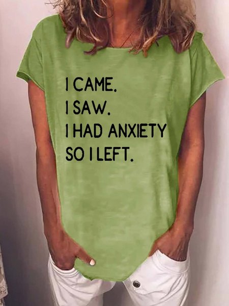 

Women's I Came I Saw I Had Anxiety So L Lefet Funny Casual Text Letters Cotton-Blend T-Shirt, Green, T-shirts