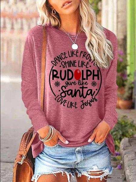 

Women's Merry Christmas Dance Like Frosty Shine Like Rudolph Give Like Santa Love Like Jesus Casual Tops, Red, Long sleeves