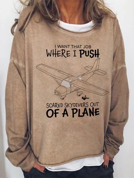 

Lilicloth X Roxy I Want That Job Where I Push Scared Skydivers Out Of A Plane Women's Sweatshirt, Light brown, Hoodies&Sweatshirts
