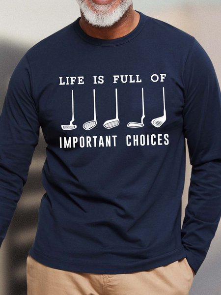 

Men Life Is Full Of Important Choices Loose Casual Top, Dark blue, Long Sleeves