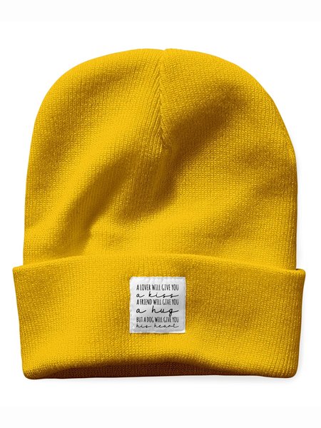 

A Lover Will Give You A Kiss A Friend Will Give You A Hug But A Dog Will Give You His Heart Animal Text Letter Beanie Hat, Yellow, Hats