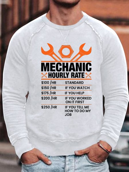 

Men's Mechanic Hourly Rate Text Letters Cotton-Blend Loose Sweatshirt, White, Hoodies&Sweatshirts