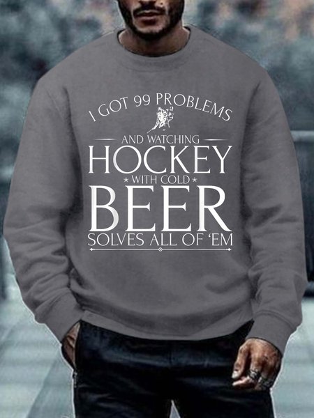 

Men Got 99 Problems Beer Solves All Of’Em Regular Fit Text Letters Sweatshirt, Gray, Hoodies&Sweatshirts