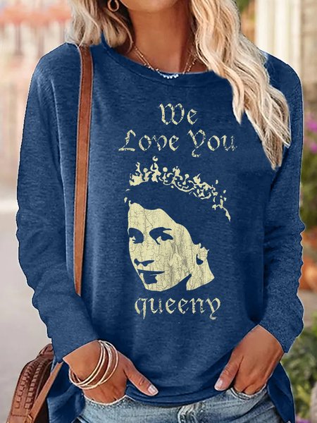 

Womens We Love You Queen Casual Top, Blue, Long sleeves