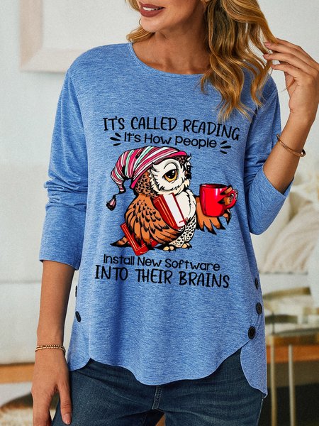 

Women Funny It’s Called Reading It’s How People Install New Software Into Their Brains Simple Long sleeve Top, Blue, Long sleeves