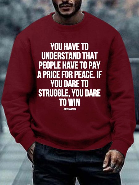

Men Have To Pay A Price For Peace Struggle Win Letters Crew Neck Sweatshirt, Red, Hoodies&Sweatshirts